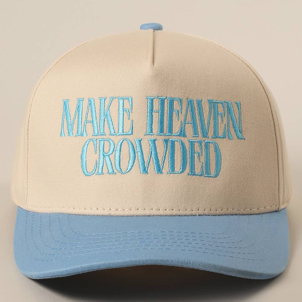 MAKE HEAVEN CROWDED Embroidery Baseball Cap: SAGE