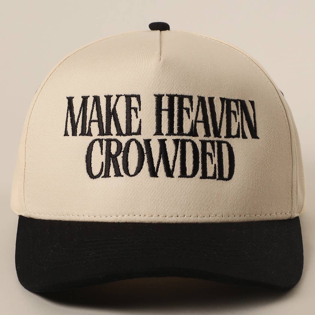 MAKE HEAVEN CROWDED Embroidery Baseball Cap: BROWN