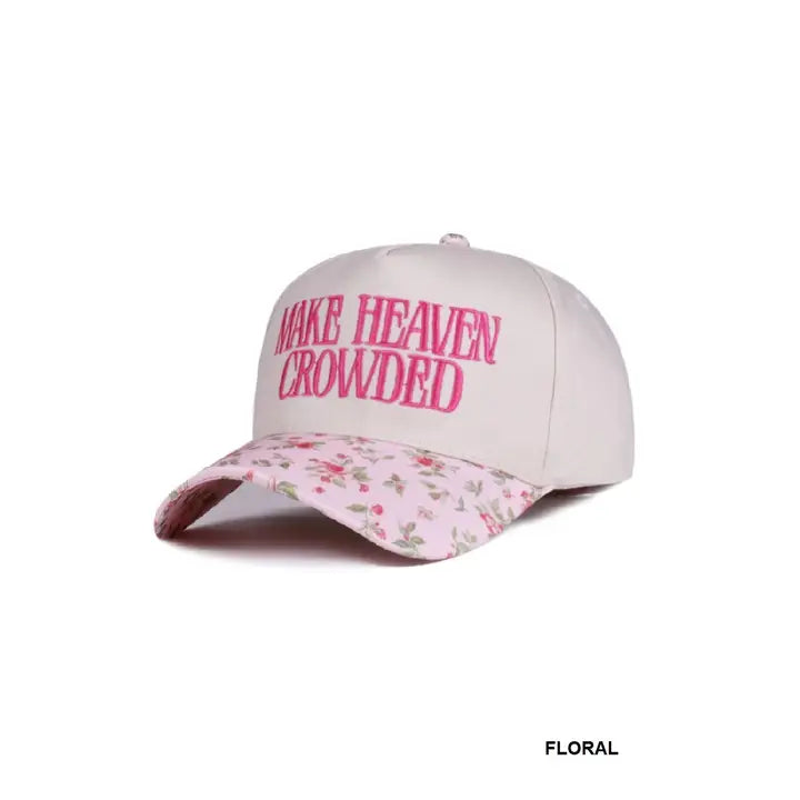 Make Heaven Crowded Baseball Cap