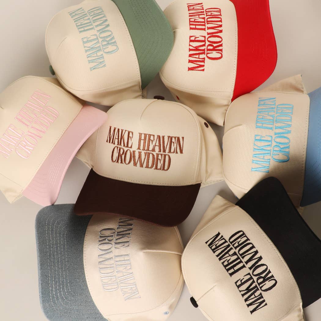 MAKE HEAVEN CROWDED Embroidery Baseball Cap: SAGE
