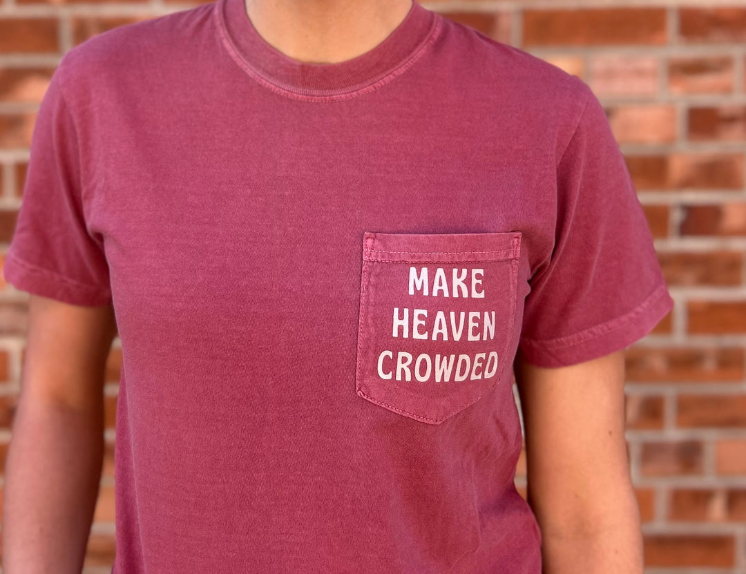 Make Heaven Crowded